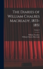 The Diaries of William Chalres Macready, 1833-1851; Volume 2 - Book