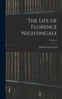 The Life of Florence Nightingale; Volume 2 - Book