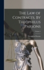 The law of Contracts. By Theophilus Parsons; Volume 2 - Book