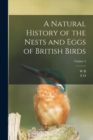 A Natural History of the Nests and Eggs of British Birds; Volume 3 - Book
