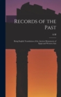 Records of the Past : Being English Translations of the Ancient Monuments of Egypt and Western Asia - Book