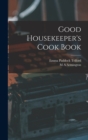 Good Housekeeper's Cook Book - Book