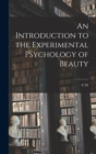 An Introduction to the Experimental Psychology of Beauty - Book