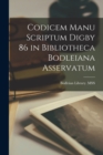 Codicem Manu Scriptum Digby 86 in Bibliotheca Bodleiana Asservatum - Book