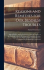 Reasons and Remedies for our Business Troubles; Address of Hon. Samuel Untermyer, Under the Auspices of the Pittsburgh Industrial Development Commission at a Joint Luncheon of the Pittsburgh Industria - Book