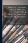 Lives of the Most Eminent Painters, Sculptors & Architects of the Order of St. Dominic; Volume 1 - Book