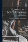 Elementary Forge Practice; a Textbook for Technical and Vocational Schools - Book