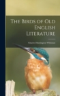 The Birds of Old English Literature - Book