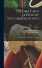 The Diary and Letters of Gouverneur Morris : Minister of the United States to France ..; Volume 2 - Book