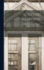 Scottish Gardens; Being a Representative Selection of Different Types, old and New - Book