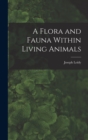 A Flora and Fauna Within Living Animals - Book