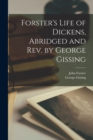 Forster's Life of Dickens, Abridged and rev. by George Gissing - Book