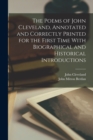 The Poems of John Cleveland, Annotated and Correctly Printed for the First Time With Biographical and Historical Introductions - Book