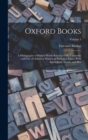 Oxford Books; a Bibliography of Printed Works Relating to the University and City of Oxford or Printed or Published There. With Appendixes, Annals, and Illus; Volume 3 - Book