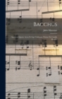 Bacchus; opera en quatre actes et sept tableaux. Poeme de Catulle Mendes - Book