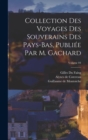 Collection des voyages des souverains des Pays-Bas, publiee par m. Gachard; Volume 04 - Book