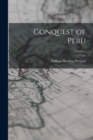 Conquest of Peru; Volume 1 - Book