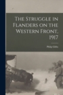 The Struggle in Flanders on the Western Front, 1917 - Book