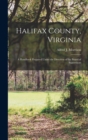 Halifax County, Virginia : A Handbook Prepared Under the Direction of the Board of Supervisors - Book
