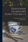 Erzeugnisse islamischer kunst Volume 1-2 - Book