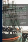 Orderly Book and Journal of Major John Hawks on the Ticonderoga-Crown Point Campaign, Under General Jeffrey Amherst, 1759-1760 - Book