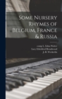 Some Nursery Rhymes of Belgium, France & Russia - Book