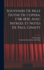 Souvenirs de Mlle Duthe de l'opera, 1748-1830. Avec introd. et notes de Paul Ginisty - Book
