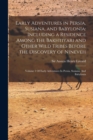 Early Adventures in Persia, Susiana, and Babylonia : Including a Residence Among the Bakhtiyari and Other Wild Tribes Before the Discovery of Nineveh: Volume 1 Of Early Adventures In Persia, Susiana, - Book