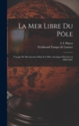 La mer libre du Pole; voyage de decouvertes dans les mers arctiques execute en 1860-1861 - Book