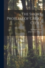 The Smoke Problem of Great Cities - Book