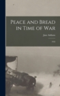 Peace and Bread in Time of War : 1922 - Book