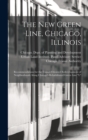 The new Green Line, Chicago, Illinois : Recommendations for the Transit-oriented Redevelopment of Neighborhoods Along Chicago's Rehabilitated Green Line "L" - Book