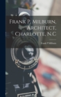 Frank P. Milburn, Architect, Charlotte, N.C - Book