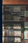 The Complete Peerage of England, Scotland, Ireland, Great Britain, and the United Kingdom : Extant, Extinct, or Dormant: 2 - Book