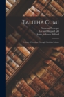 Talitha Cumi : A Story of Freedom Through Christian Science - Book