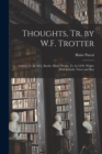 Thoughts, tr. by W.F. Trotter : Letters, tr. by M.L. Booth, Minor Works, tr. by O.W. Wight: With Introds. Notes and Illus - Book