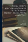 Alexandrian, African and Spanish Wars. With an English Translation by A.G. Way - Book