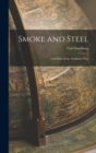 Smoke and Steel : And Slabs of the Sunburnt West - Book