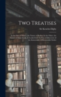 Two Treatises : In the one of Which, the Nature of Bodies; In the Other, the Nature of Mans Soule, is Looked Into: In way of Discovery of the Immortality of Reasonable Soules - Book