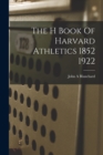The H Book Of Harvard Athletics 1852 1922 - Book
