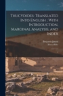 Thucydides : Translated Into English; With Introduction, Marginal Analysis, and Index: 1 - Book