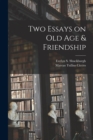 Two Essays on old age & Friendship - Book