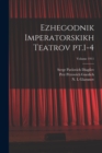 Ezhegodnik imperatorskikh teatrov pt.1-4; Volume 1911 - Book