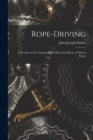 Rope-driving : A Treatise on the Transmission of Power by Means of Fibrous Ropes - Book