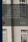 Alberti Magni De Secretis Mulierum Libellus .... Ejusdem De Virtutibus Herbarum, Lapidum [et] Animalium Quorundam Libellis. Item De Mirabilibus Mundi ... - Book