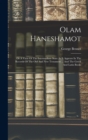 Olam Haneshamot : Or A View Of The Intermediate State As It Appears In The Records Of The Old And New Testament ... And The Greek And Latin Books - Book