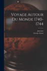 Voyage Autour Du Monde 1740-1744 - Book