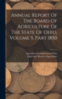 Annual Report Of The Board Of Agriculture Of The State Of Ohio, Volume 5, Part 1850 - Book