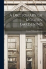 A Dictionary Of Modern Gardening - Book
