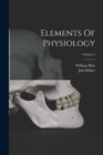 Elements Of Physiology; Volume 2 - Book